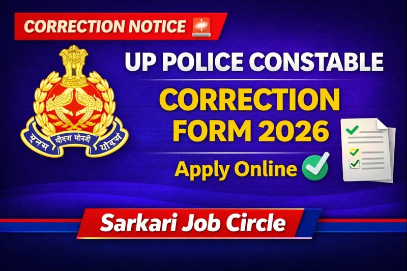 UP Police Constable Correction Form 2026.